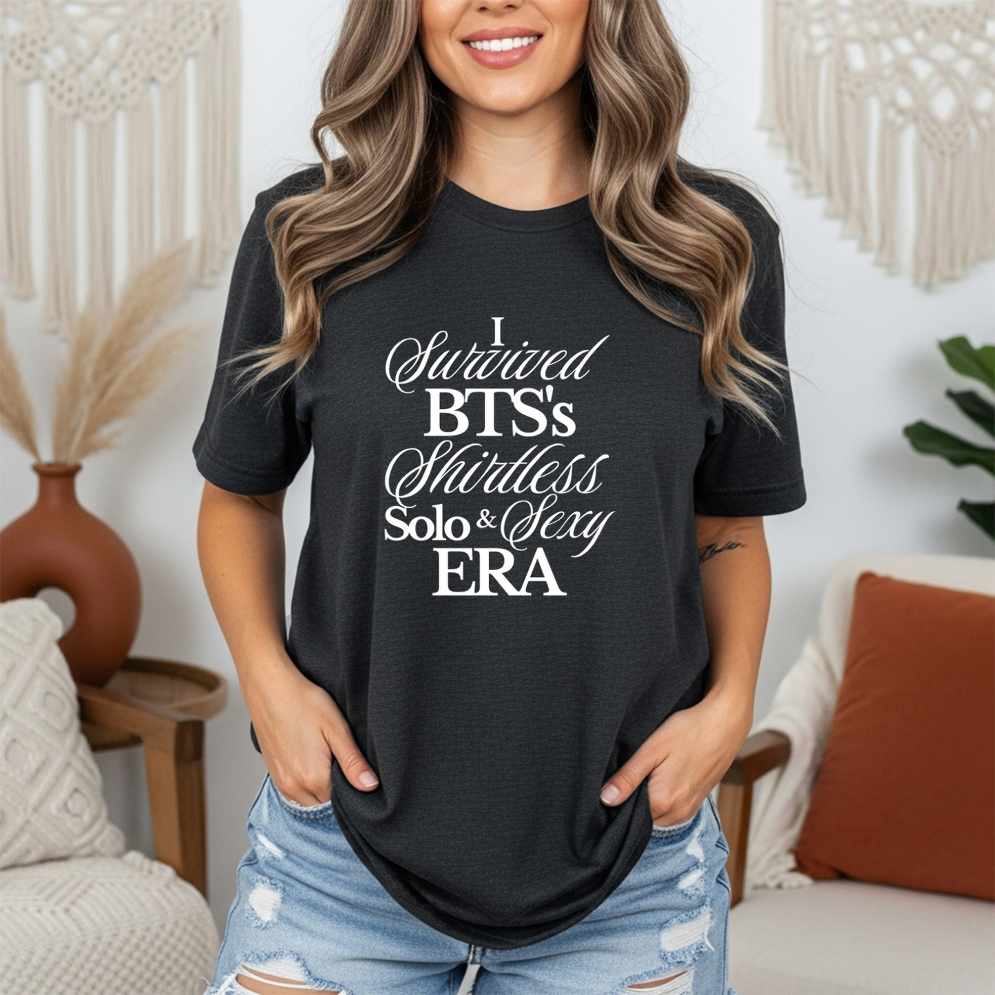 Graphic Tee - I Survived BTS's Shirtless, Solo, and Sexy Era Shirt