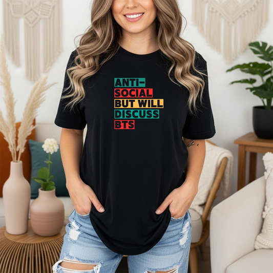 Antisocial But Will Discuss BTS I  Gildan 5000 Tee I