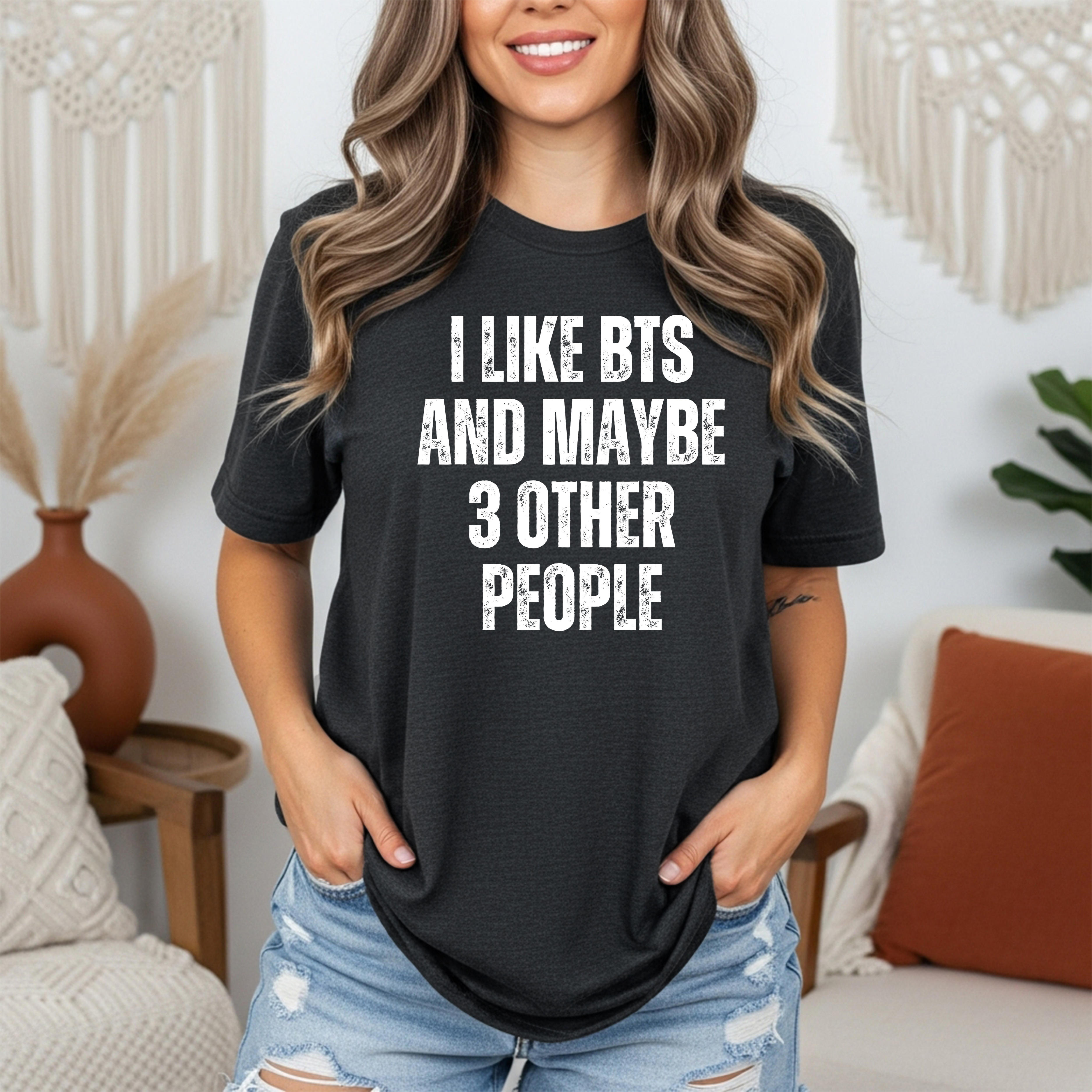 I Like BTS and Maybe 3 Other People - Funny BTS Fan T-Shirt – ARMY Gift Tee